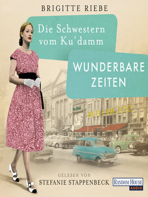 cover image of Die Schwestern vom Ku'damm. Wunderbare Zeiten
